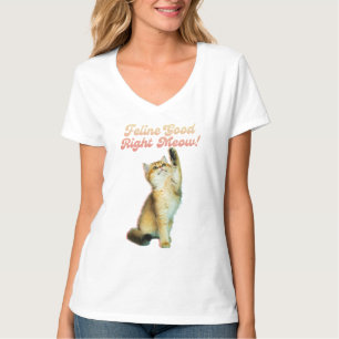 T-shirt Feline Bon Droite Meow Drôle Cat Citation Cute Kit