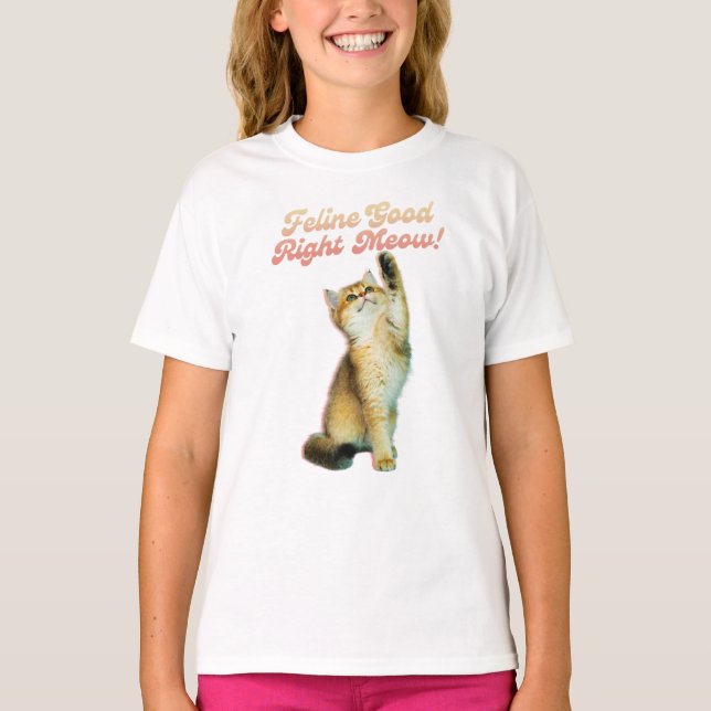 T-shirt Feline Bon Droite Meow Drôle Cat Citation Cute Kit (Devant)