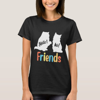 T-shirt Feline Friends : Bonjour ! Bonjour !