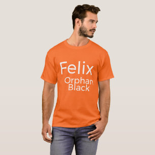 T-shirt Felix de l'émission télévisée Orphan Black texte s