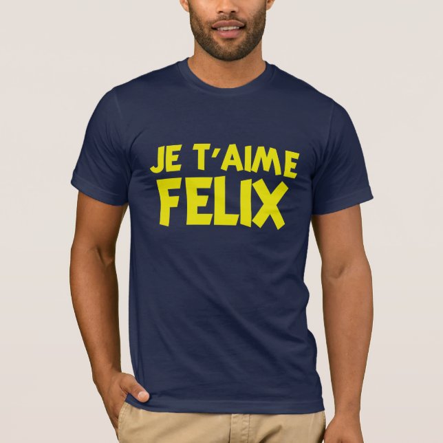 T-shirt felix de t'aime de je (Devant)