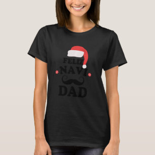 T-shirt Feliz Navi Papa Drôle Père Mustache