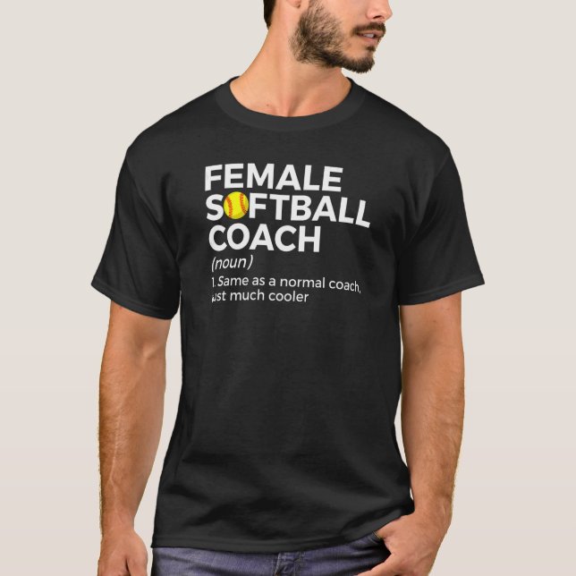 T-shirt Female Softball Coach Definition (Devant)