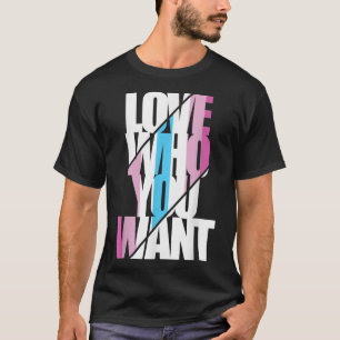 T-shirt Femboy Love Who You Want