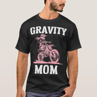 T-shirt Femens Gravity Mom Motocross Biker Racer