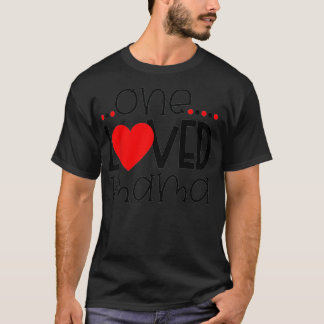 T-shirt Femens One Loved Mama For Mother's Day 2022 