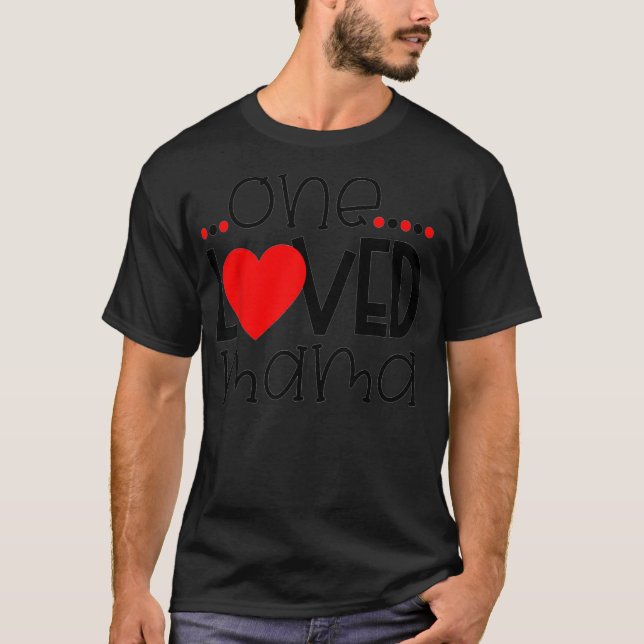 T-shirt Femens One Loved Mama For Mother's Day 2022  (Devant)