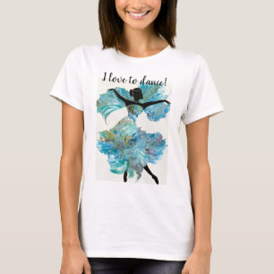 T-shirt féminin "I Love to Dance"