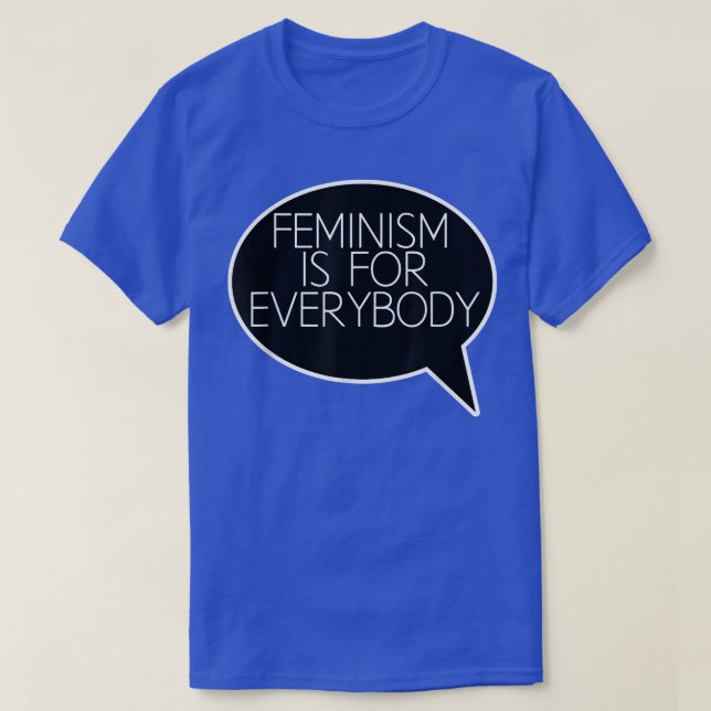 T-shirt Feminism Is For EverybodyFeminist 1203  (Design devant)