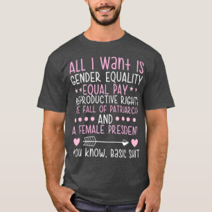 T-shirt Féminisme féministe drôle égalité des sexes femmes
