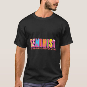 T-shirt Féminisme Fier Féministe Est Mon Deuxième Favori D