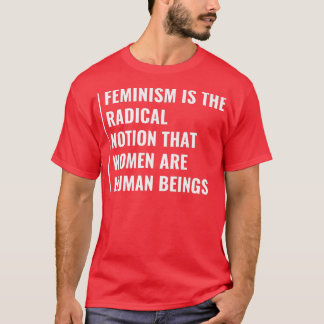 T-shirt FéminismeNotion Que Les Femmes Sont Des Êtres Huma
