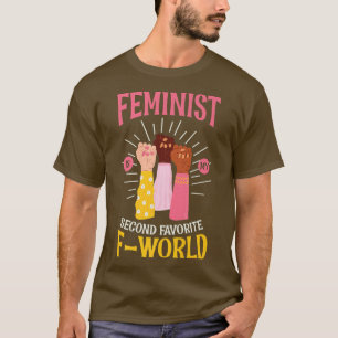 T-shirt Feminist Est Mon Deuxième Favori Du Design Mondial
