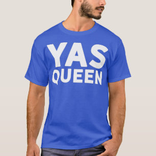 T-shirt Feminist Girl Power YAS QUEEN Oui Kween LGBTQ