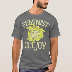 T-shirt Feminist Killjoy T Medusa Feminism Art Tee 1712 