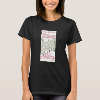 T-shirt Féministe Bien Commenée Les Femmes Font Rarement H