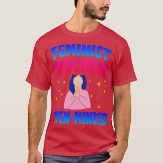 T-shirt Feministe éduquée OpenMinded