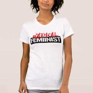 T-SHIRT FEMINISTE RADICALE