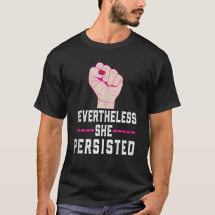 T-shirt Feministe Résiste Néanmoins Elle Persiste Aux Femm