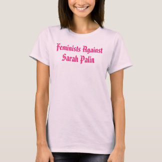 T-shirt Féministes contre Sarah Palin pour l'avortement et