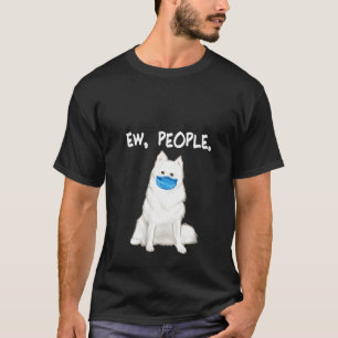 T-shirt Femme American Eskimo Chien Ew Chien Ew Chien Port