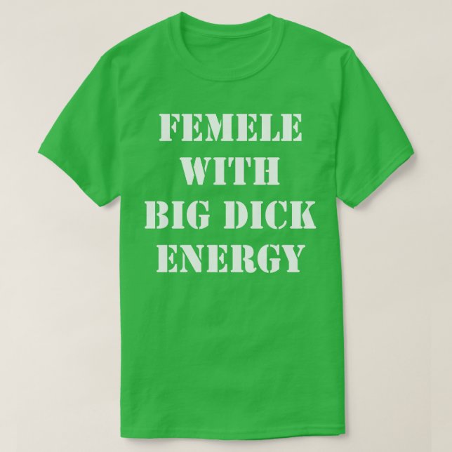 T-shirt Femme avec grande énergie de bite (Design devant)