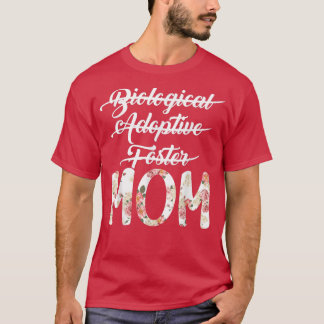 T-shirt Femme biologique Adoptive Foster Maman Mère Adopte