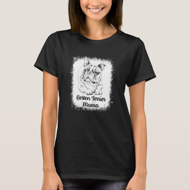T-shirt Femme Boston Terrier Mama Bleached Chien mignon Ma (Devant)