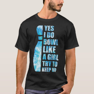 T-shirt Femme Bowling-shirt Funny Oui Je Fais Bowl Comme U