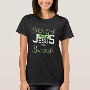 T-shirt Femme Cette fille tourne sur Jésus et Broccoli drô