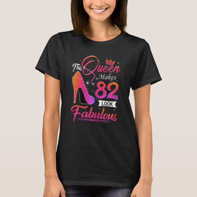 T-shirt Femme Cette Reine Fait 82 Sembler Fabuleux 82e Bir (Devant)