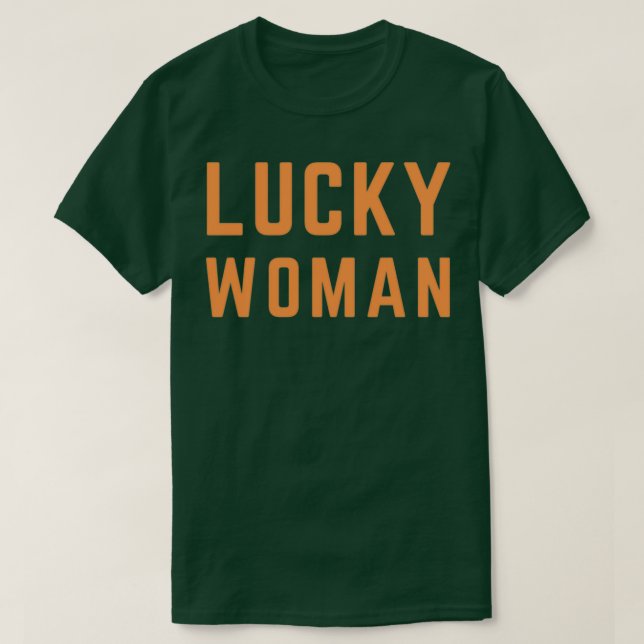 T-shirt Femme chanceuse T (Design devant)