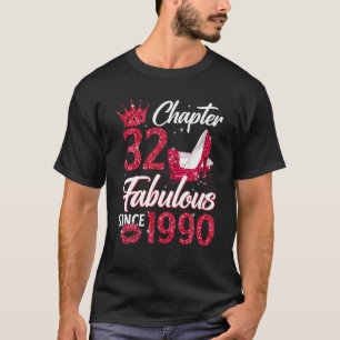 T-shirt Femme Chapitre 32 Fabuleux Depuis 1990 32E Birthda
