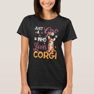 T-shirt Femme Chien Juste Fille Qui Aime Corgi