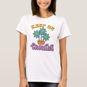 T-shirt femme - Continuer à grandir - Teeshirt