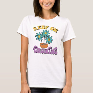 T-shirt femme - Continuer à grandir - Teeshirt