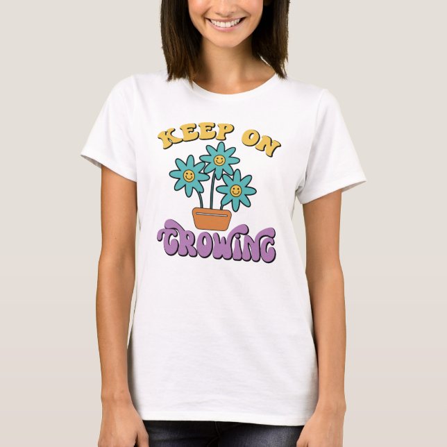 T-shirt femme - Continuer à grandir - Teeshirt (Devant)