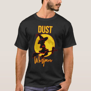 T-shirt Femme de ménage Chuchotement de poussière Dame de