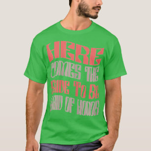 T-shirt Femme Drôle Maid de mariée d'honneur d'être à la h