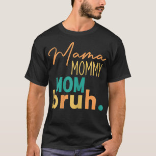 T-shirt Femme Drôle Maman Dit Maman Maman Maman Maman Mama