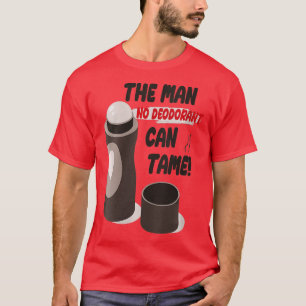 T-shirt Femme Drôle Sarcastique Sweatty Smelly Man No Deod