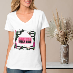 T-shirt femme en rupture, sarcasme, citation drôle