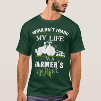 T-shirt Femme Femme Fermière Femme n'échangerait pas ma vi