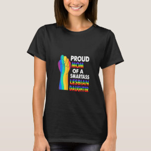 T-shirt Femme Fier Maman D'Une Fille Lesbienne Smartass Le