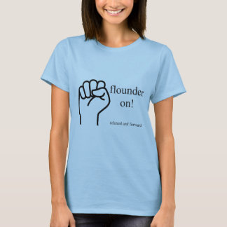 T-shirt femme Flounder On !, toutes couleurs.