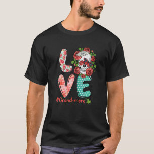 T-shirt Femme Grand Mere Vie Amour Grand-mère Crâne Rose C