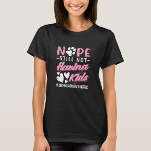 T-shirt Femme I No Kids I German Shepherd Allergic I Coup