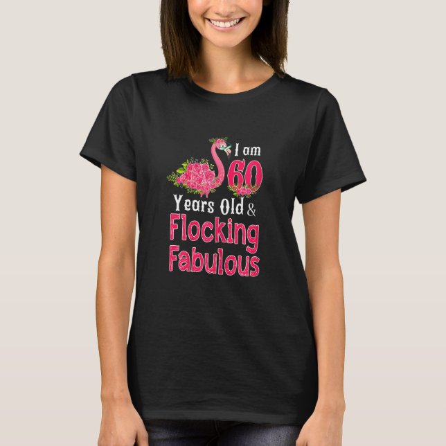 T-shirt Femme J'Ai 60 Ans Flocking Fabuleux 60th Bi (Devant)