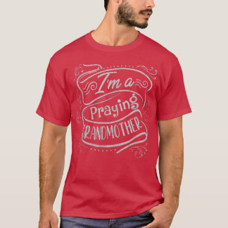 T-shirt Femme Je Suis Grand-Mère En Prière 