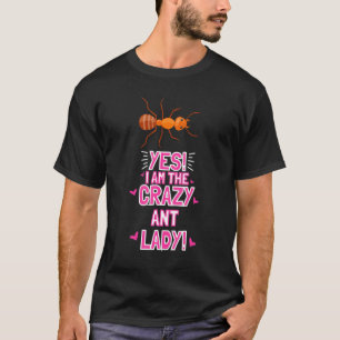 T-shirt Femme Je Suis La Fou Ant Lady Insecte Coiffeuse